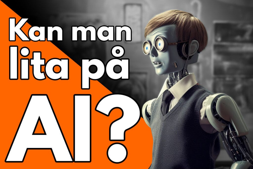 Illustration med rubriken ‘Kan man lita på AI?’ och en humanoid robot som ser skeptisk ut